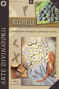 Runele. Descifrarea mesajelor sufletului nostru