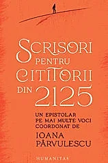 Scrisori pentru cititorii din 2125