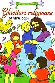 Ghicitori religioase pentru copii