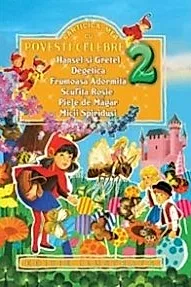 Carticica mea cu povesti celebre: Hansel Si Gretel...