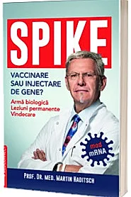 SPIKE. Vaccinare sau injectare de gene?