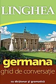 Germana. Ghid de conversatie. Ed. VI