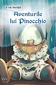 Ce ne invata: Aventurile lui Pinocchio