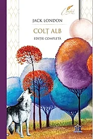 Colt Alb. Editie completa (colectia clasici)