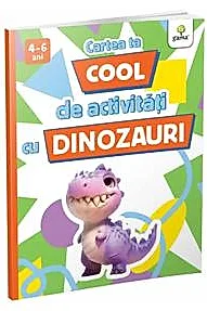 Cartea ta cool de activitati cu dinozauri