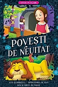Leul si soricelul, Spargatorul de nuci, Jack si vrejul de fasole