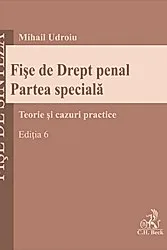 Fise de Drept penal. Partea speciala. Editia 6