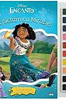 Disney. Encanto. Sa pictam cu Mirabel. Carte de colorat cu pensula si acuarele