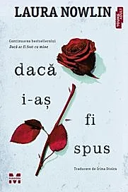 Daca i-as fi spus
