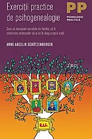 Exercitii practice de psihogenealogie
