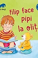 Filip face pipi la olita. Primii pasi