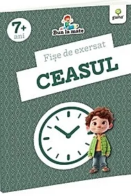 Fise de exersat CEASUL. Bun la mate