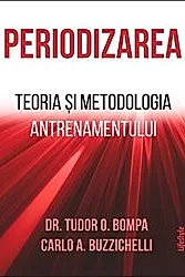 Periodizarea. Teoria si metodologia antrenamentului