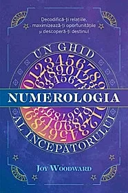 Numerologia. Un ghid al incepatorului