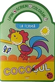La ferma. Lipim. Scriem. Coloram
