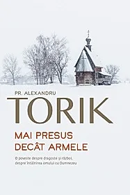 Mai presus decat armele