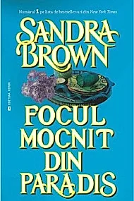 Focul mocnit din paradis