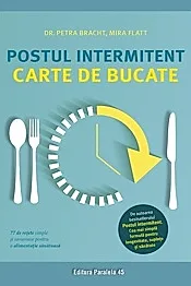Postul intermitent. Carte de bucate