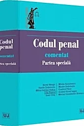 Codul penal comentat. Partea speciala