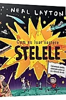 Cum au luat nastere stelele