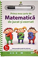 Prima mea carte de matematica de jucat si exersat.Editia a II-a