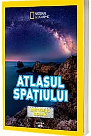National Geographic Kids. Atlasul spatiului. Sistemul solar - National Geographic
