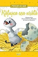 Ratusca cea urata. Volumul 10. Povesti de Aur