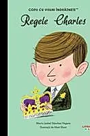 Regele Charles. Volumul 32. Copii cu visuri indraznete