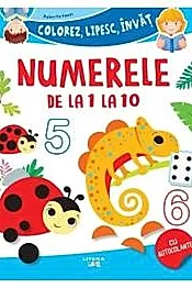 Numerele de la 1 la 10. Colorez, lipesc, invat