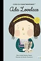 Ada Lovelace. Volumul 34. Copii cu visuri indraznete