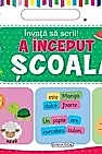 Invata sa scrii! A inceput scoala