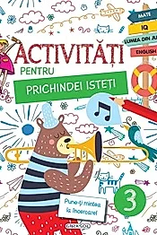 Activitati pentru prichindei isteti Vol.3