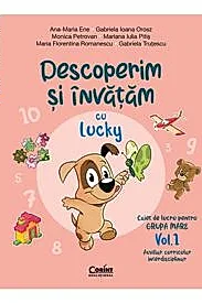 Descoperim si invatam cu Lucky. Caiet de lucru pentru GRUPA MARE – Vol.1. Auxiliar Curricular interdisciplinar