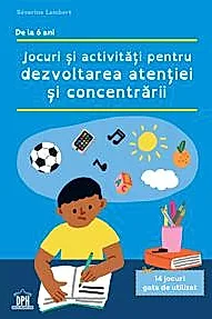 Jocuri si activitati pentru dezvoltarea atentiei
