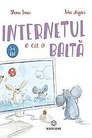 Internetul e ca o balta