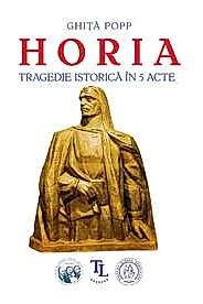 Horia. Tragedie istorica in 5 acte