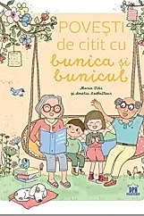 Povesti de citit cu bunica si bunicul