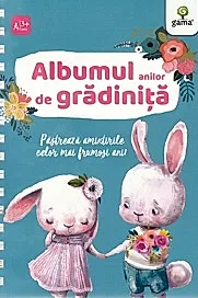 Albumul primilor ani de gradinita (resigilat)