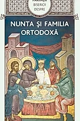 Parintii Bisericii despre nunta si familia ortodoxa