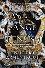 Nascuta din sange si cenusa. Seria Foc si dorinta Vol.4