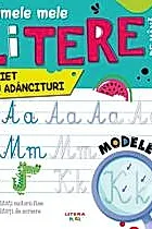 Primele mele litere de mana. Caiet cu adancituri