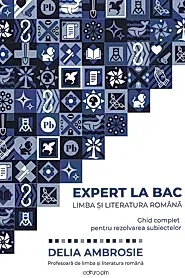 Expert la BAC. Limba si literatura romana