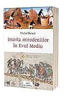 Istoria mirodeniilor in evul mediu