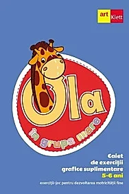 Ola in grupa mare 5-6 ani. Caiet de exercitii grafice suplimentare