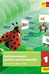 Comunicare in limba romana. Antrenament pentru performanta - Clasa 1
