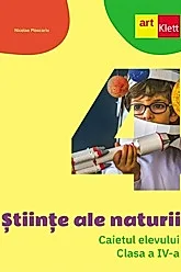 Stiinte ale naturii - Clasa 4 - Caietul elevului