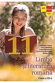 Limba si literatura romana. Clasa a XI-a