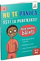 Nu te panica, esti la pubertate. Ghid pentru baieti