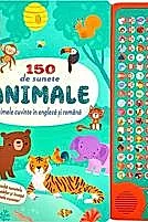 150 de sunete: Animale. Primele cuvinte in engleza si romana