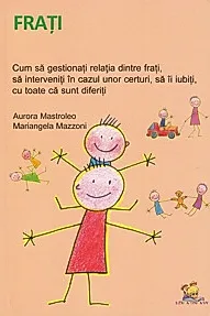 Frati. Cum sa gestionati relatia dintre frati